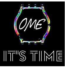 Ome - It's Time