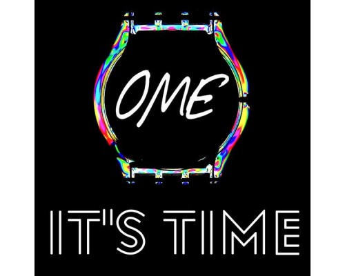 Ome - It's Time