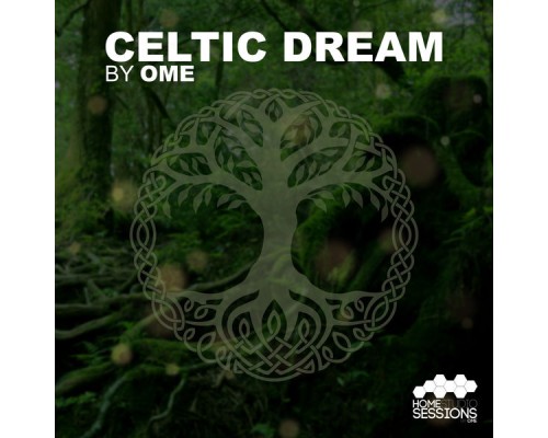 Ome - Celtic Dream by OME