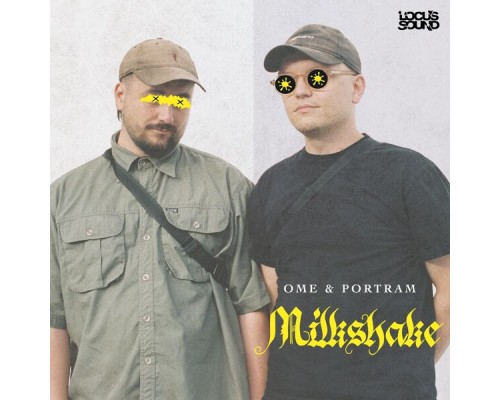 Ome, Portram - Milkshake