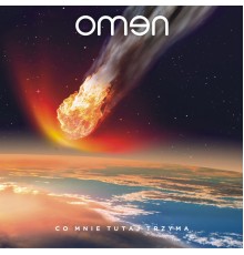 Omen - Co mnie tutaj trzyma