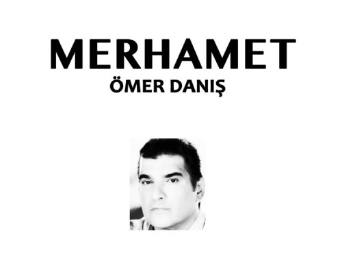 Omer Danis - Merhamet