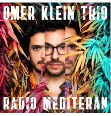 Omer Klein Trio - Radio Mediteran