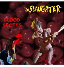 OnSlaughter - Blood Sports