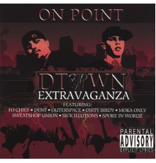 On Point - D-Town Extravaganza