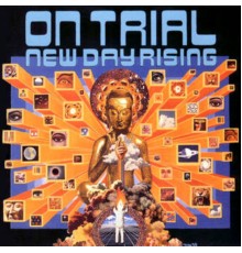 On Trial - New Day Rising