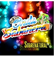 Onda Sabanera - Sobrenatural