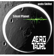 Onda Skillet - Silent Planet