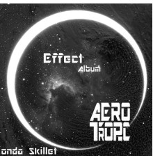 Onda Skillet - Effect Album (Original Mix)