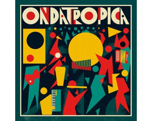 Ondatrópica - Ondatrópica (Deluxe Version)