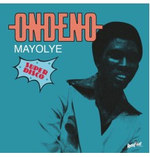 Ondeno - Mayolye