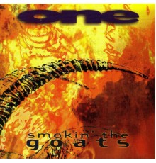 One - Smokin' The Goats