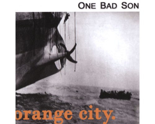 One Bad Son - Orange City