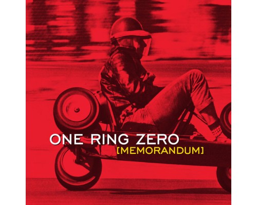 One Ring Zero - Memorandum