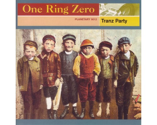 One Ring Zero - Tranz Party