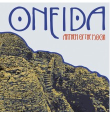 Oneida - Anthem of the Moon