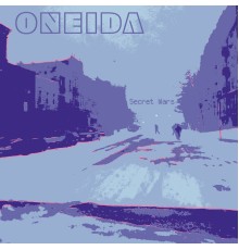 Oneida - Secret Wars