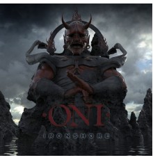 Oni - Ironshore