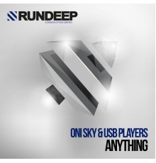 Oni Sky & USB Players - Anything