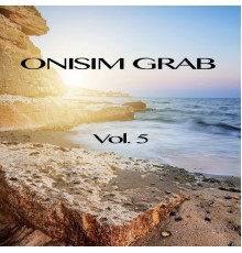 Onisim Grab - Onisim Grab, Vol. 5