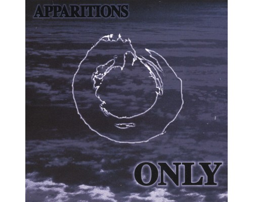 Only - Apparitions