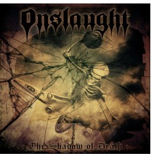 Onslaught - The Shadow of Death