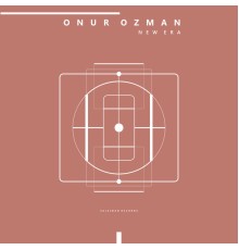 Onur Ozman - New Era