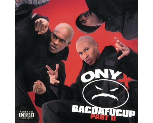 Onyx - Onyx/ Bacdafucup II