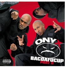 Onyx - Bacdafucup II