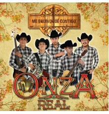 Onza Real - Me Equivoque Contigo