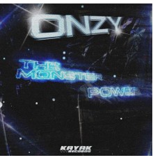 Onzy - The Monster / Power