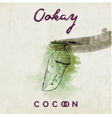 Ookay - Cocoon