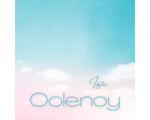 Oolenoy - Idyllic