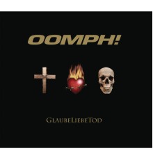 Oomph! - GlaubeLiebeTod