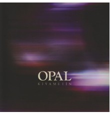 Opal - Kıyametin