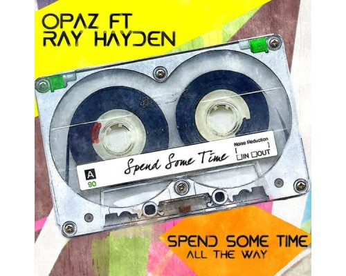 Opaz - Spend Some Time