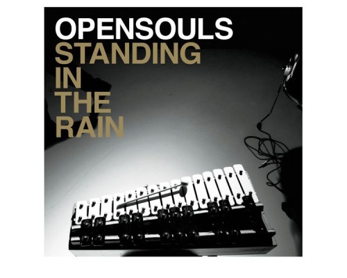 Opensouls - Standing in the rain