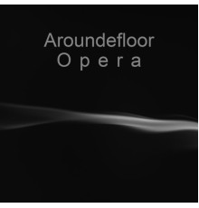 Opera - Aroundefloor