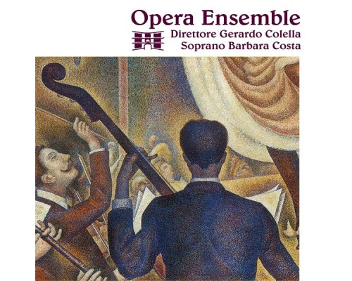 Opera Ensemble, Barbara Costa, Gerardo Colella - Opera ensemble Opera Ensemble, Barbara Costa, Gerardo Colella - Opera ensemble