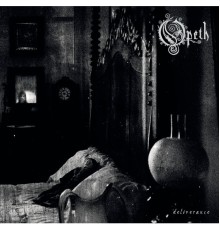 Opeth - Deliverance