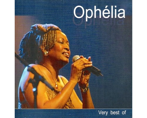 Ophelia - Ophélia (Very Best Of)