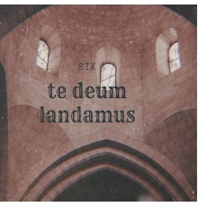 Ophelia Eik - Te Deum Landamus