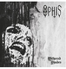 Ophis - Withered Shades