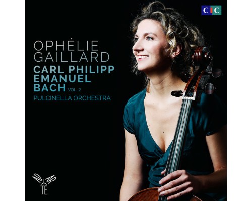 Ophélie Gaillard - Pulcinella Orchestra - Carl Philipp Emanuel Bach, Vol. 2