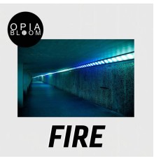 Opia Bloom - Fire