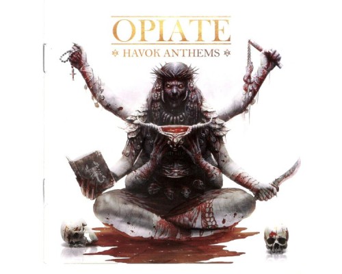 Opiate - Opiate (Havok Anthems)