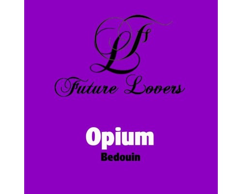 Opium - Bedouin