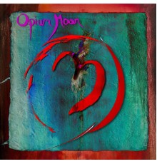 Opium Moon - Opium Moon