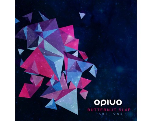 Opiuo - Butternut Slap (Part 1)