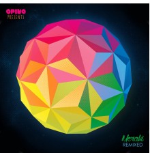 Opiuo - Meraki Remixed